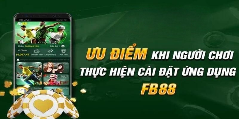 Lý do khiến nhiều hội viên tải app FB88