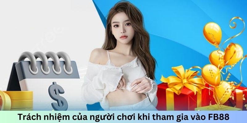 Trách nhiệm người dùng khi tham gia vào điều khoản sử dụng FB88