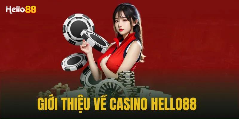 Tổng quan Casino Hello88 